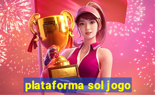 plataforma sol jogo